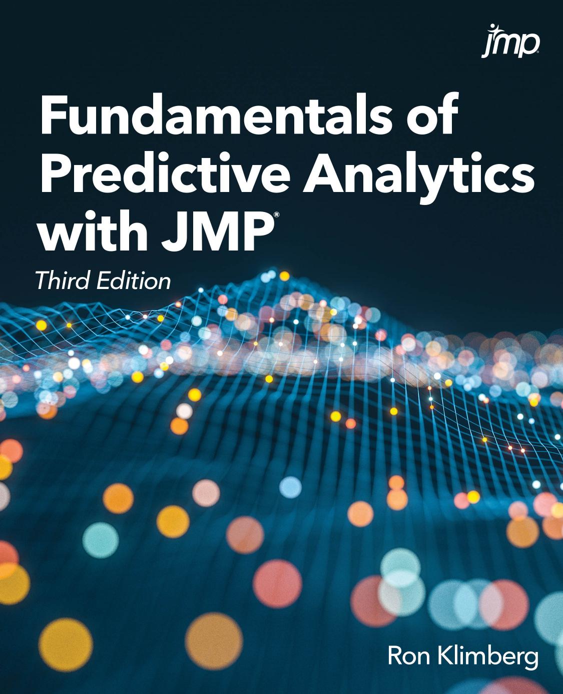 Fundamentals of Predictive Analytics with JMP, 3rd Edition by Ron Klimberg