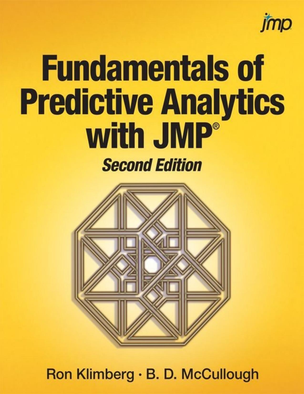 Fundamentals of Predictive Analytics with JMP, Second Edition by Klimberg PhD Ron & B. D. McCullough
