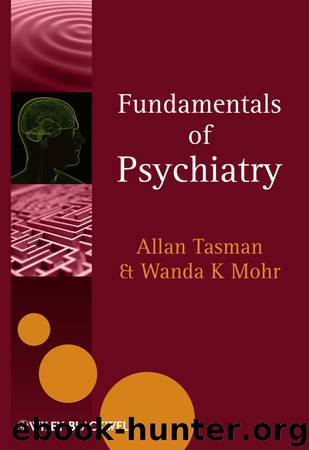 Fundamentals of Psychiatry by Mohr Wanda K. Tasman Allan & Allan Tasman