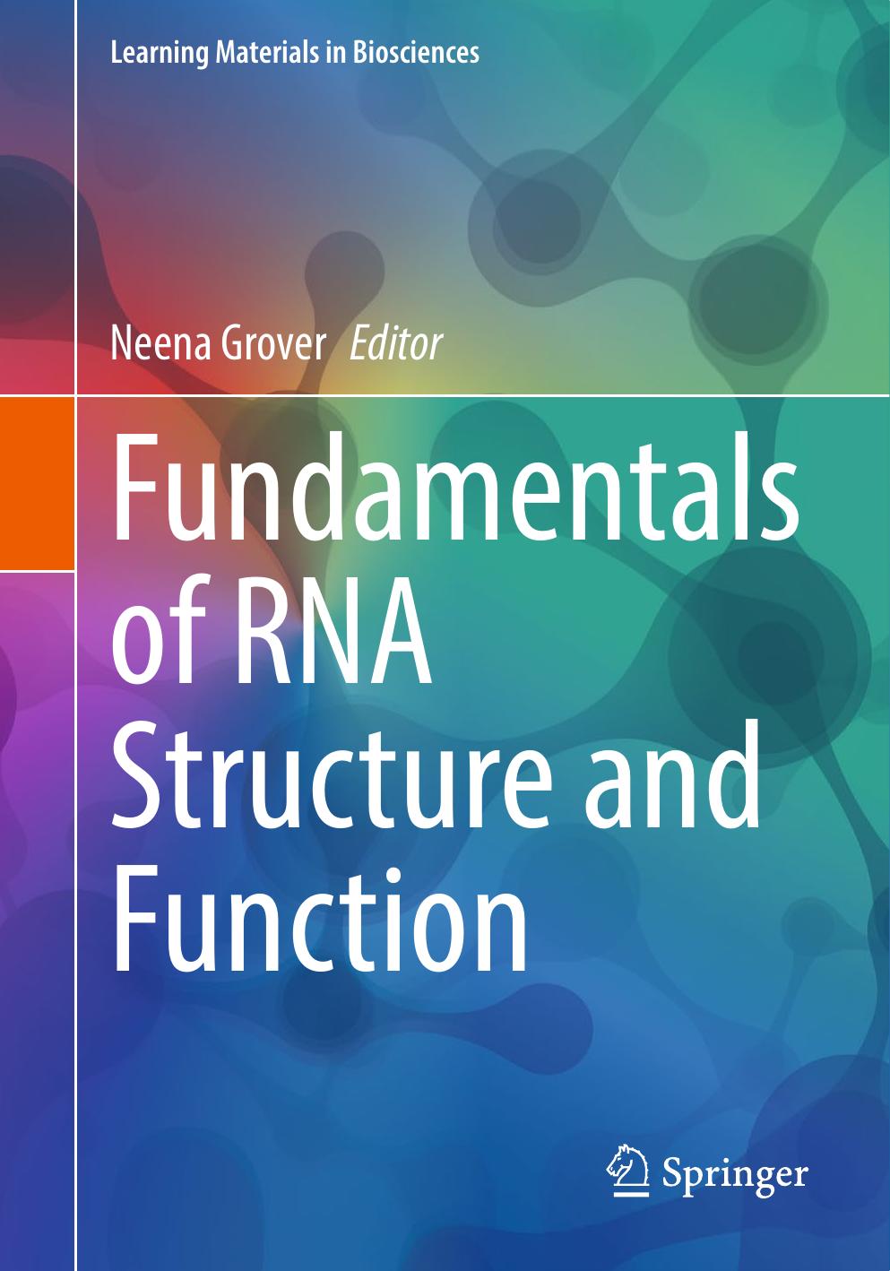 Fundamentals of RNA Structure and Function (Learning Materials in Biosciences) by Neena Grover (editor)