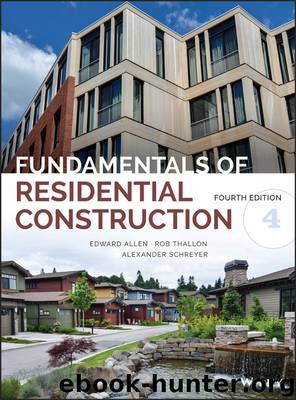Fundamentals of Residential Construction by Edward Allen & Rob Thallon & Alexander C. Schreyer