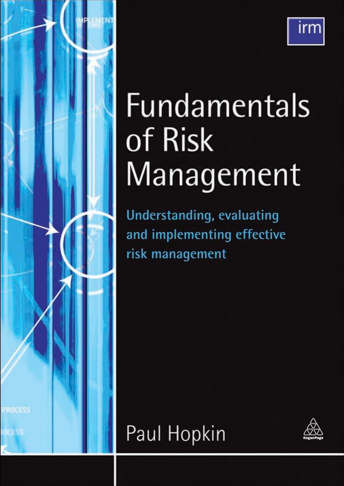 Fundamentals of Risk Management: Understanding, Evaluating and Implementing Effective Risk Management by Paul Hopkin