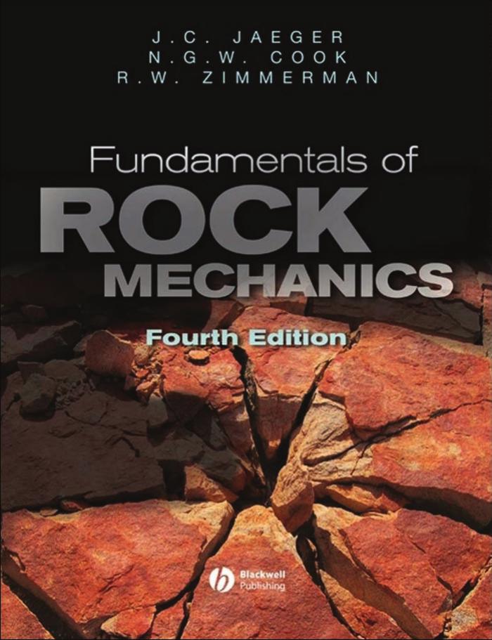 Fundamentals of Rock Mechanics, Fourth Revised Edition by John Jaeger N. G. Cook Robert Zimmerman