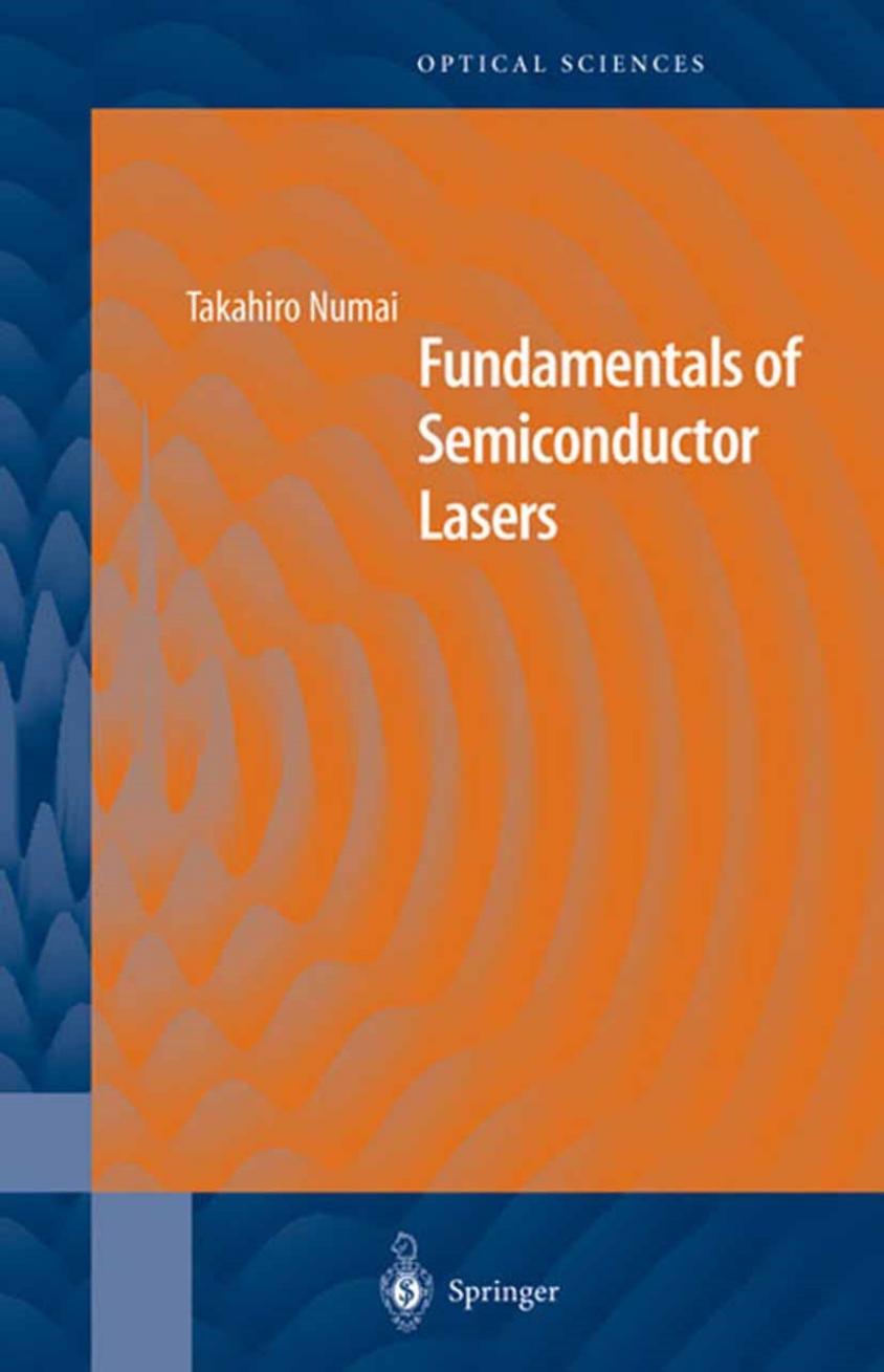 Fundamentals of Semiconductor Lasers by Professor Takahiro Numai (auth.)