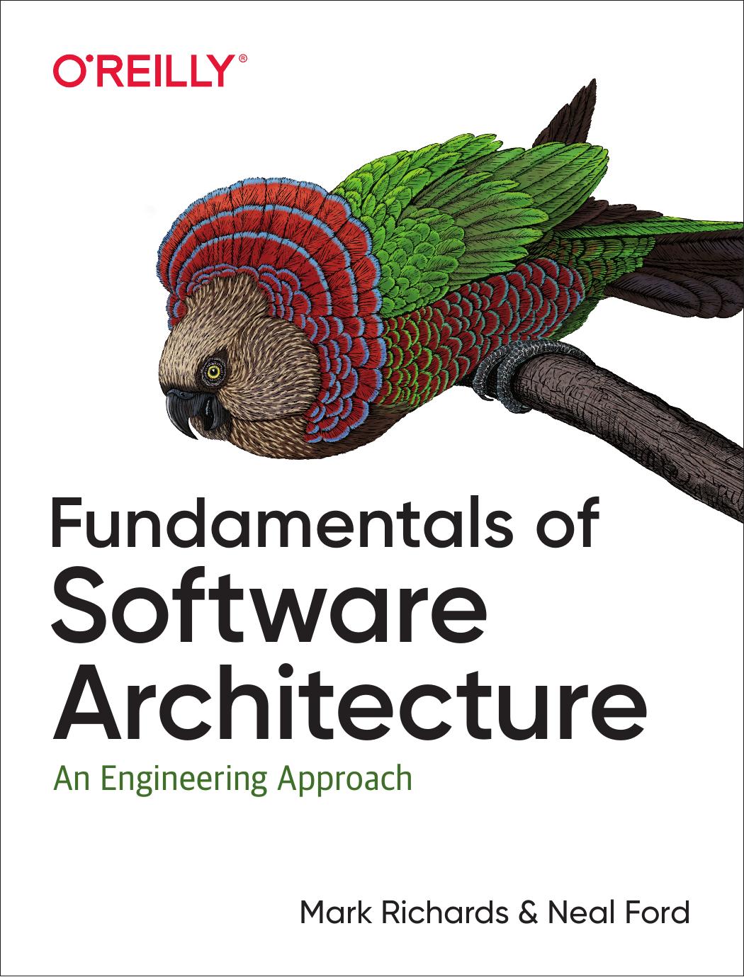 Fundamentals of Software Architecture by Mark Richards and Neal Ford