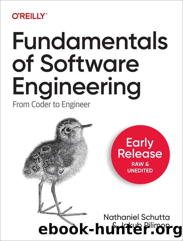 Fundamentals of Software Engineering by Nathaniel Schutta and Jakub Pilimon