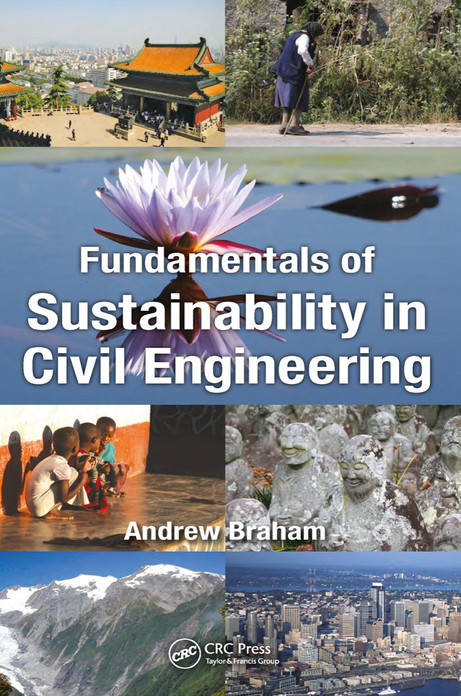Fundamentals of Sustainability in Civil Engineering by Andrew Braham