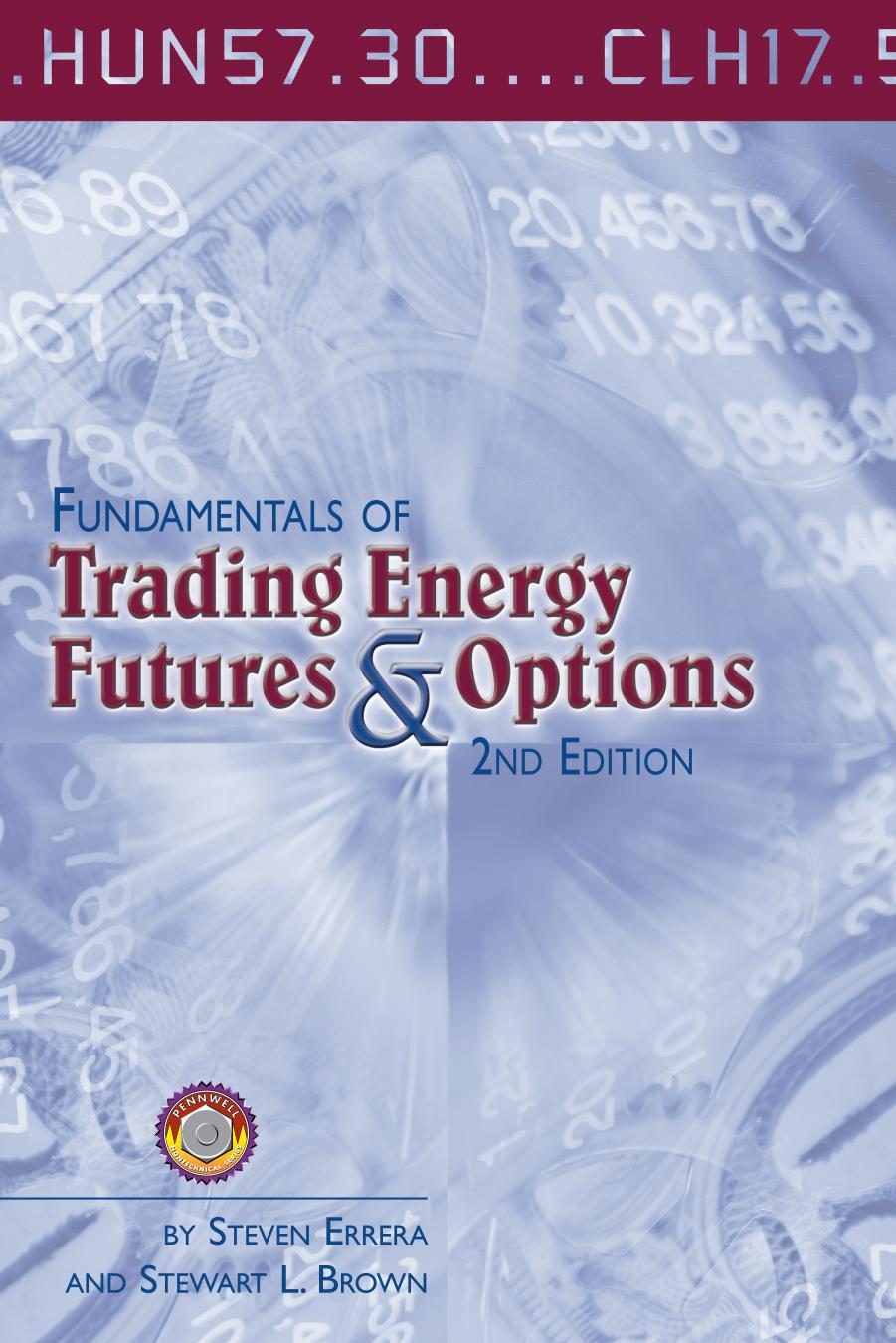 Fundamentals of Trading Energy Futures and Options (2nd Edition) by Errera Steven(Author)