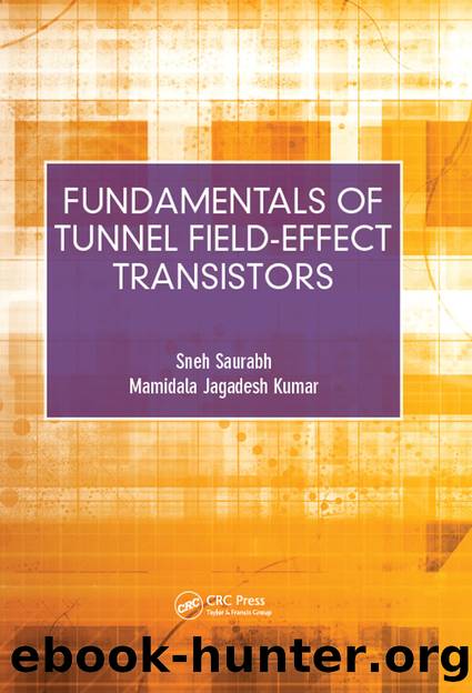 Fundamentals of Tunnel Field-Effect Transistors by Saurabh Sneh; Kumar Mamidala Jagadesh;