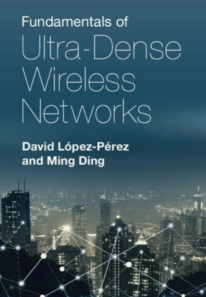 Fundamentals of Ultra-Dense Wireless Networks by David López-Pérez Ming Ding