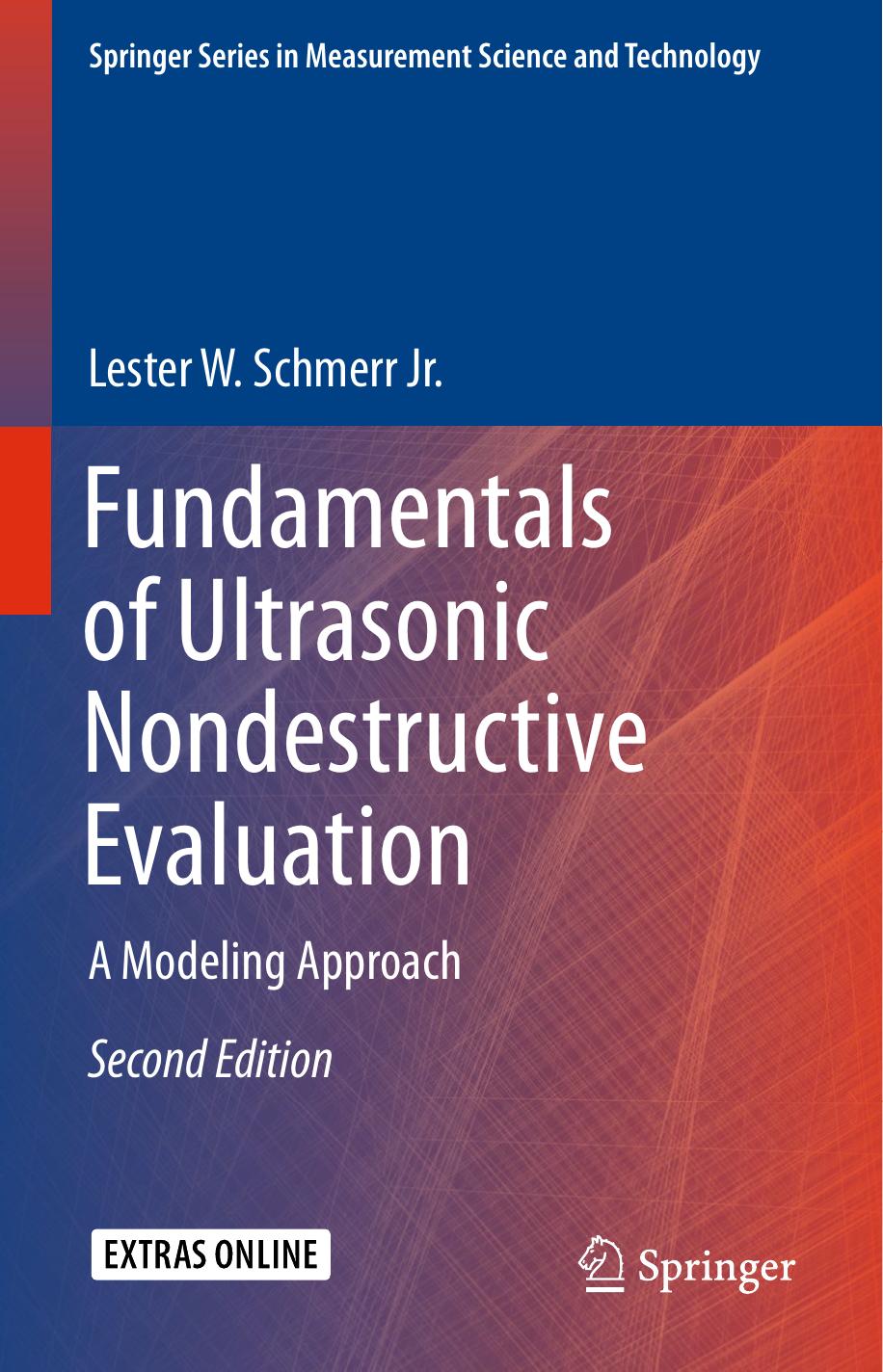 Fundamentals of Ultrasonic Nondestructive Evaluation: A Modeling Approach by Lester W. Schmerr Jr (auth.)