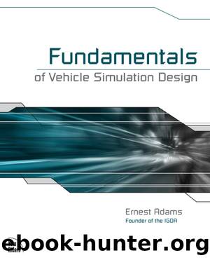 Fundamentals of Vehicle Simulation Design by Ernest Adams