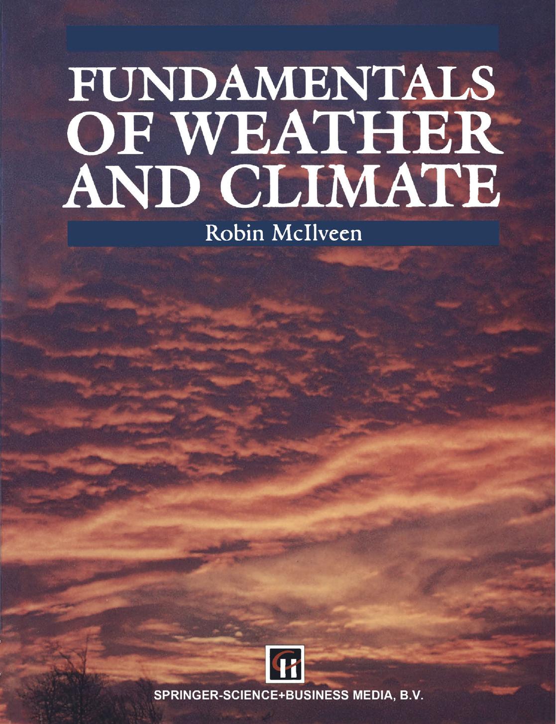 Fundamentals of Weather and Climate by Robin McIlveen (auth.)