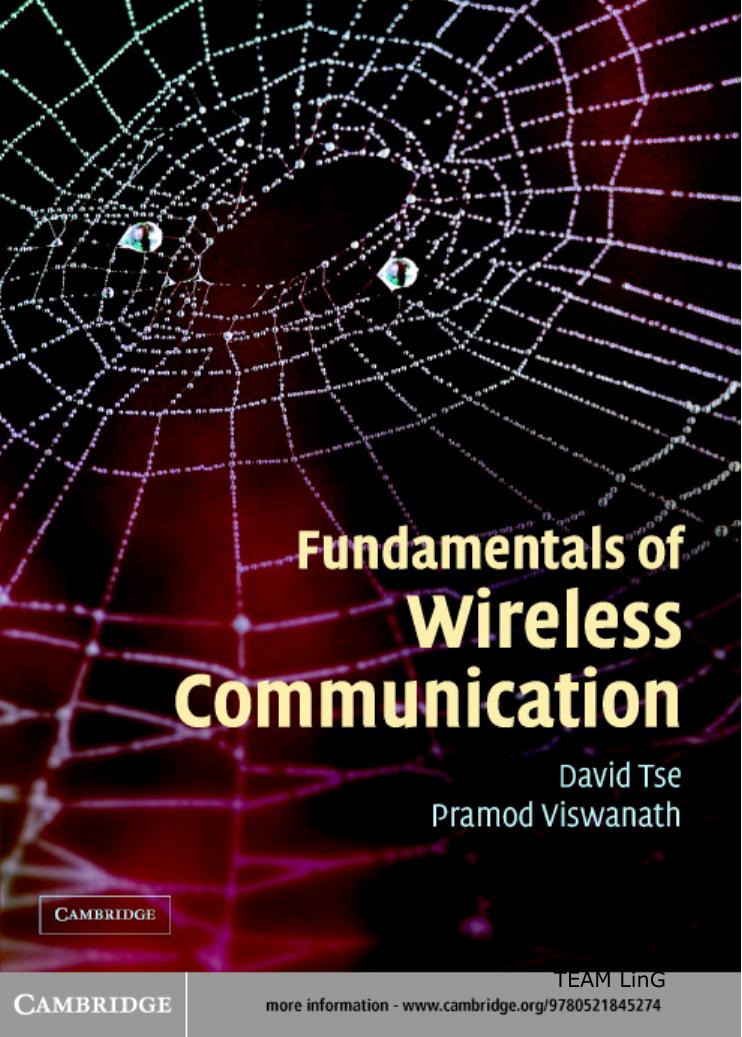 Fundamentals of Wireless Communication by David Tse and Pramod Viswanath