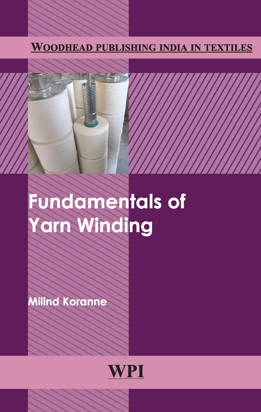 Fundamentals of Yarn Winding by Milind Koranne