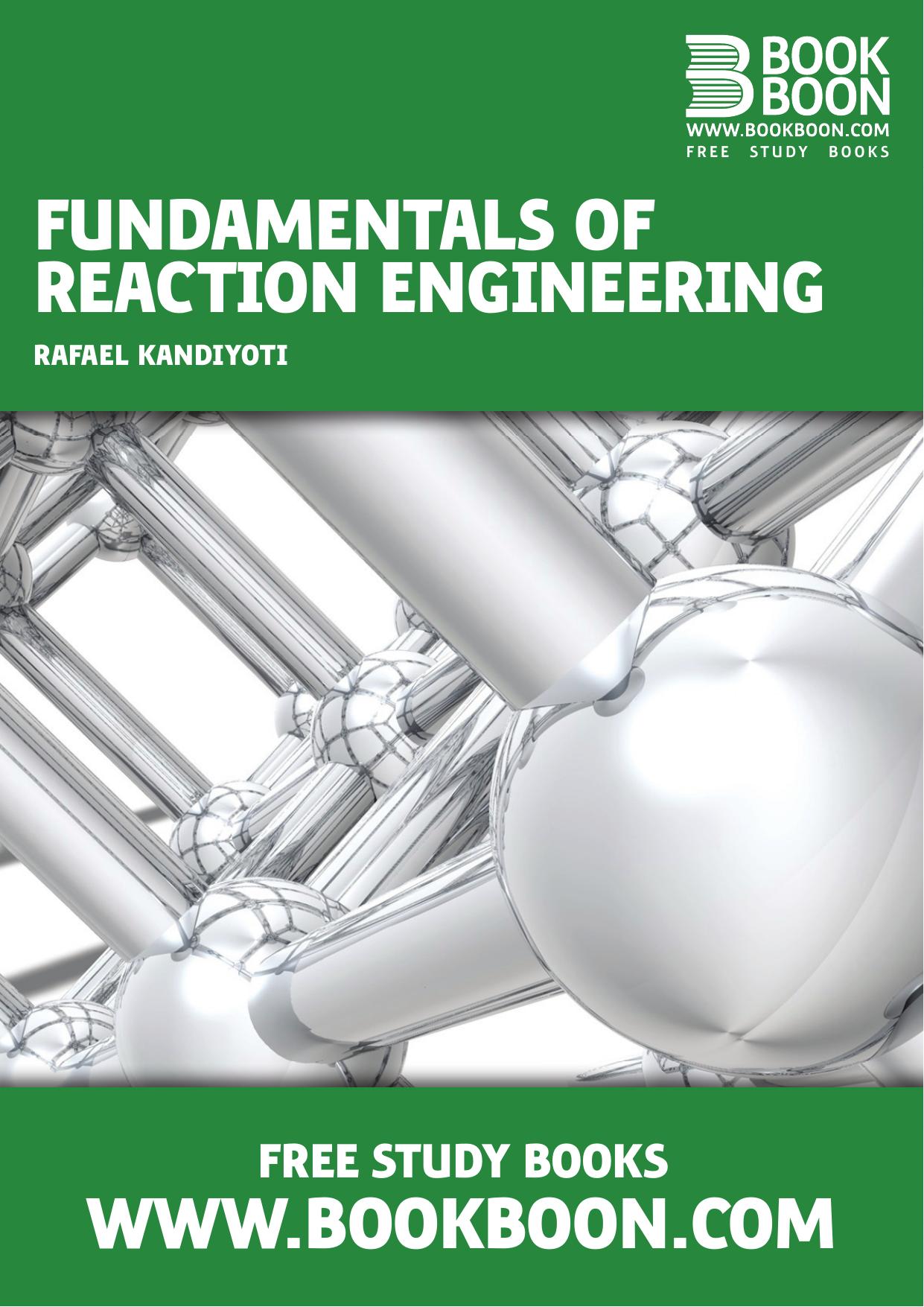 Fundamentals of chemical reaction engineering by Charles Donald Holland; Rayford G Anthony