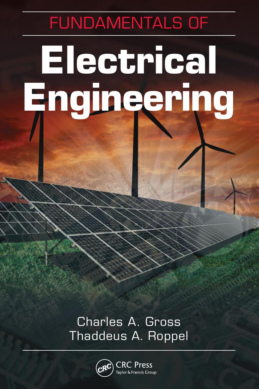 Fundamentals of electrical engineering by Roppel Thaddeus Adam; Gross Charles A