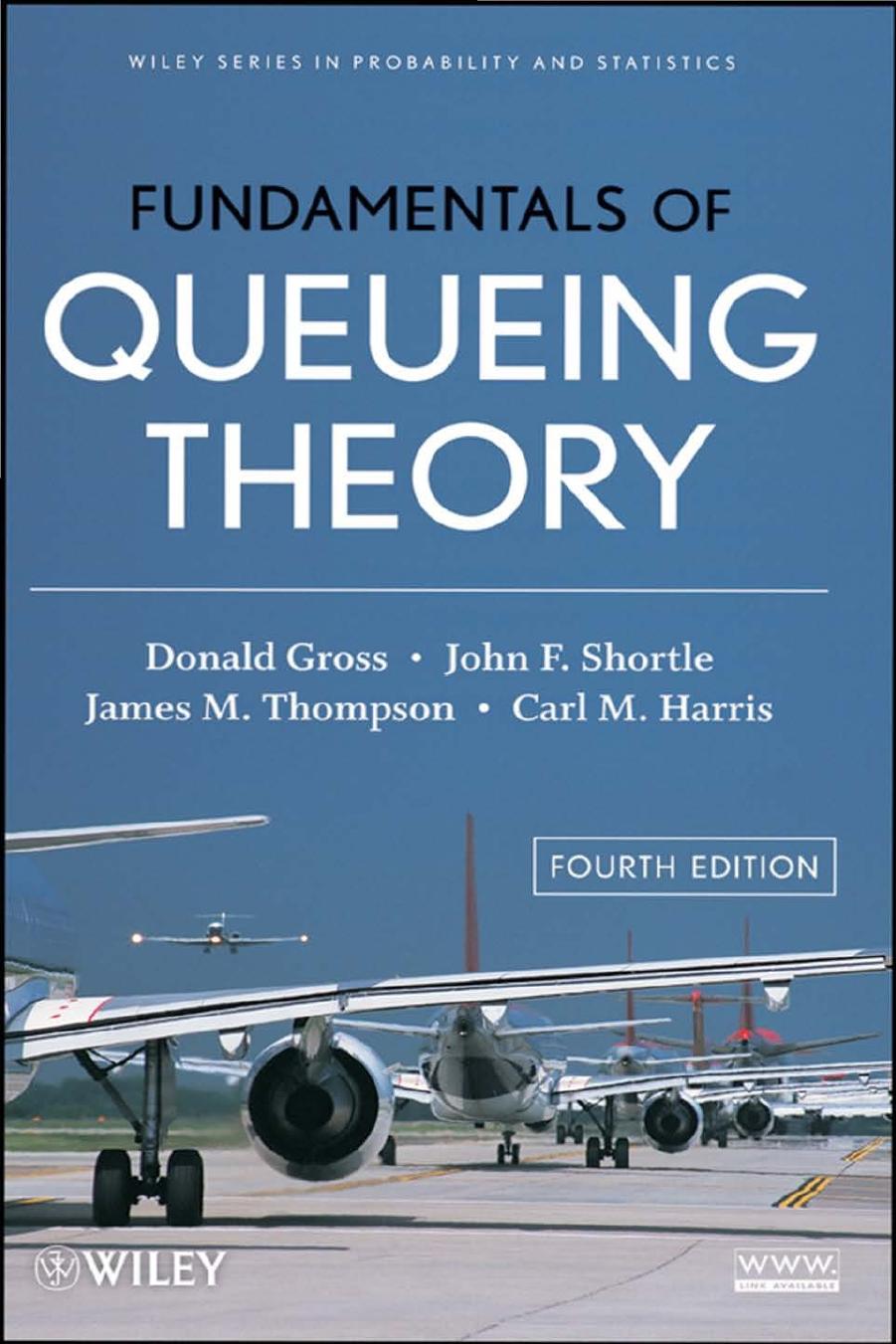 Fundamentals of queuing theory by Gross Donald