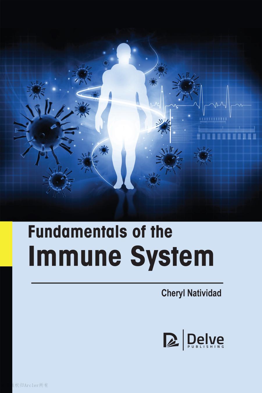 Fundamentals of the Immune System by Cheryl Natividad
