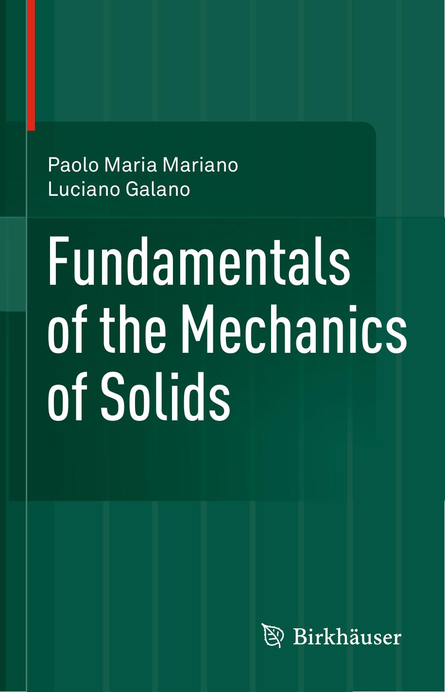 Fundamentals of the Mechanics of Solids by Paolo Maria Mariano Luciano Galano