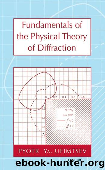 Fundamentals of the Physical Theory of Diffraction by Unknown