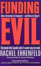 Funding Evil: How Terrorism Is Financed-- and How to Stop It by Rachel Ehrenfeld