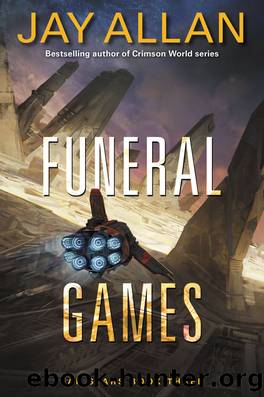 Funeral Games: Far Stars Book Three (Far Star Trilogy) by Jay Allan
