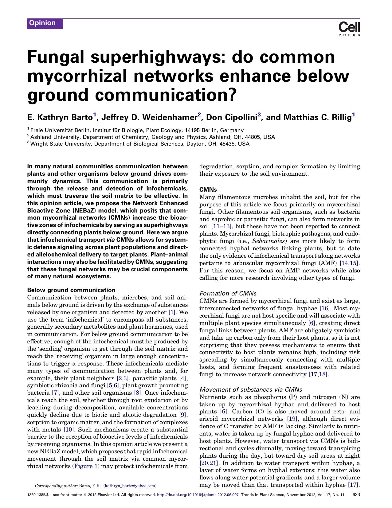 Fungal superhighways: do common mycorrhizal networks enhance below ground communication? by E. Kathryn Barto