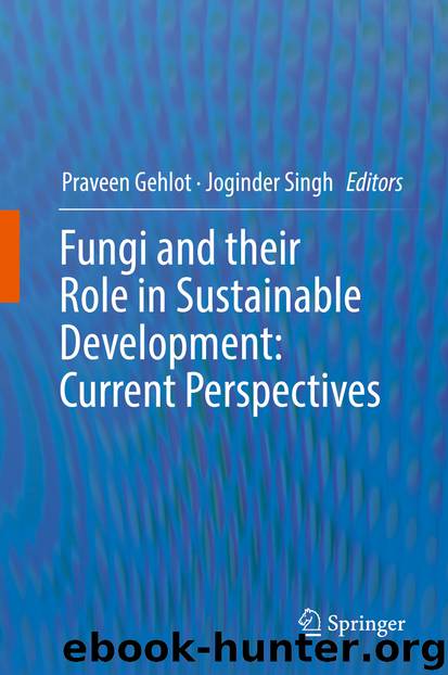Fungi and their Role in Sustainable Development: Current Perspectives by Praveen Gehlot & Joginder Singh