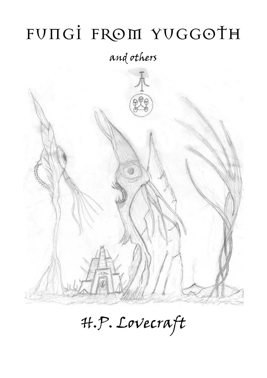 Fungi from Yuggoth and others by Howard Phillips Lovecraft