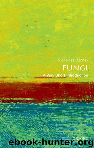 Fungi: A Very Short Introduction by Nicholas P. Money