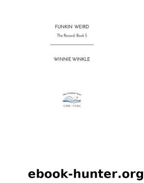 Funkin' Weird by Winnie Winkle