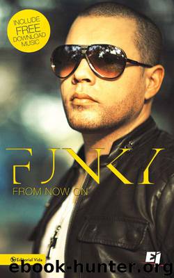 Funky, From Now On (De ahora en adelante) by Funky