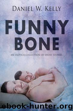 Funny Bone by Daniel W. Kelly