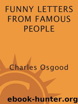 Funny Letters From Famous People by Charles Osgood