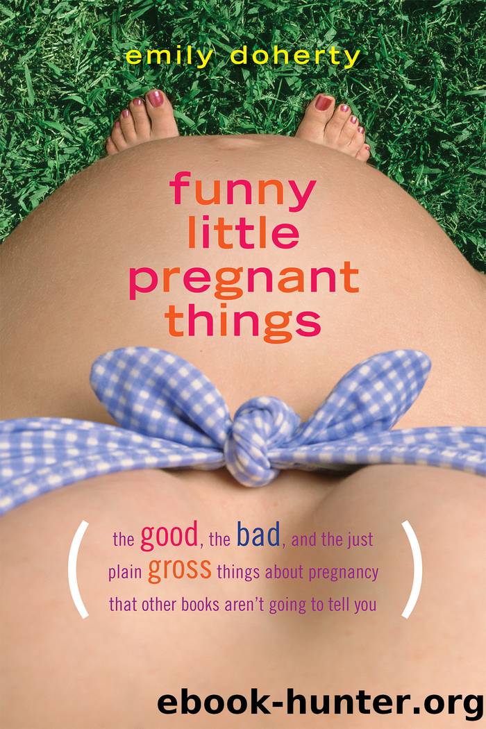 Funny Little Pregnant Things by Emily Doherty