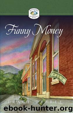 Funny Money by Traci DePree