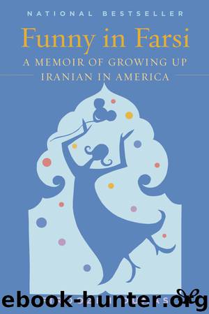 Funny in Farsi by Firoozeh Dumas