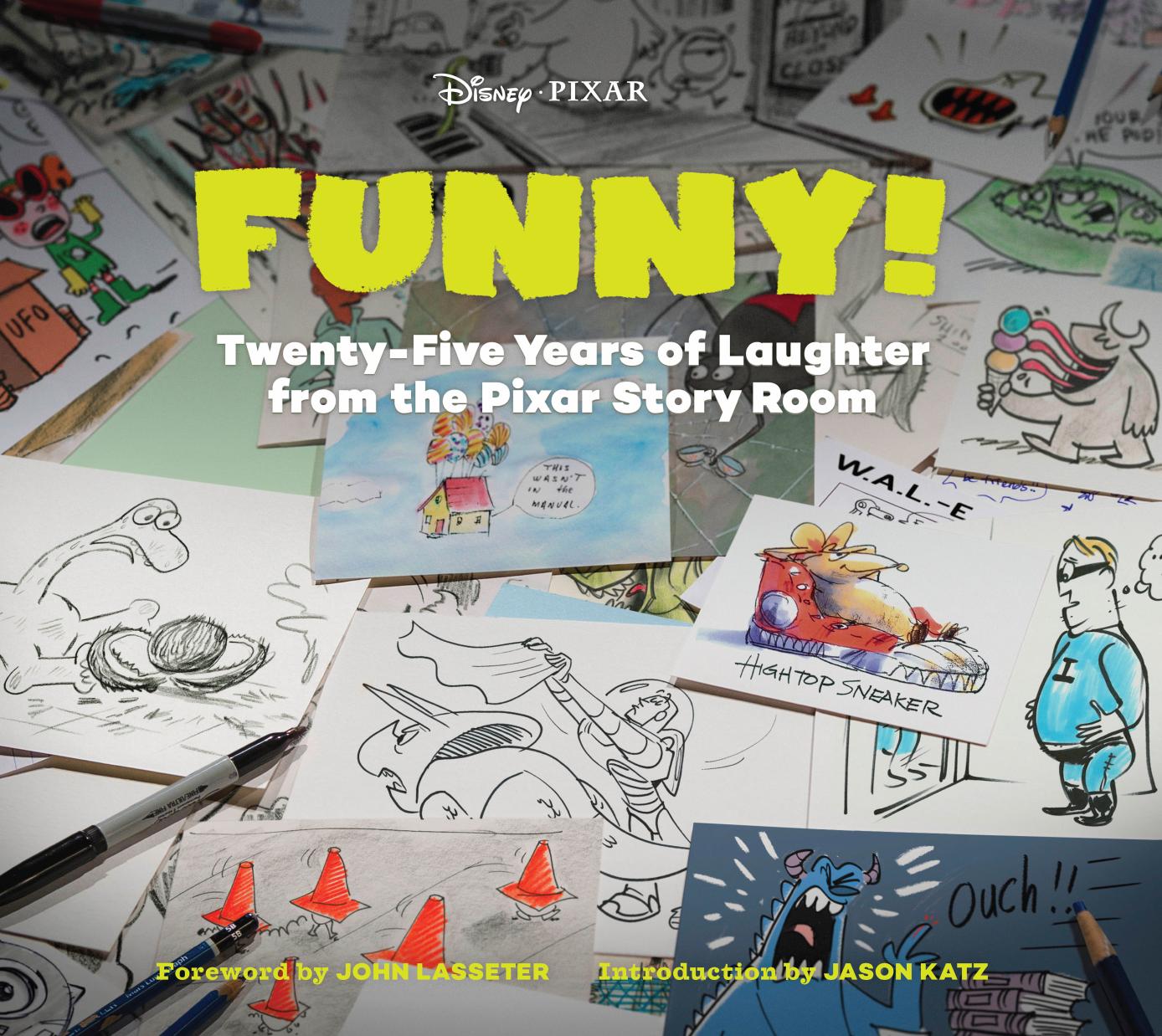 Funny!: Twenty-Five Years of Laughter from the Pixar Story Room (Repost) by Unknow