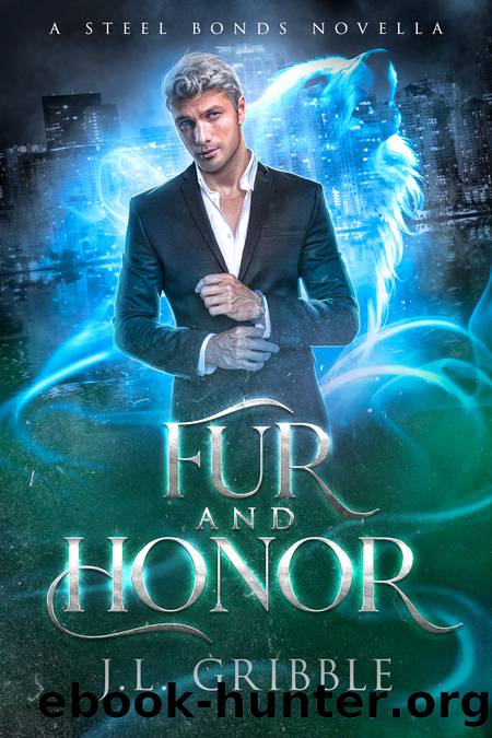 Fur and Honor: MM Paranormal Romance (Steel Bonds) by J.L. Gribble