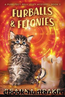 Furballs and Felonies by DeAnna Drake
