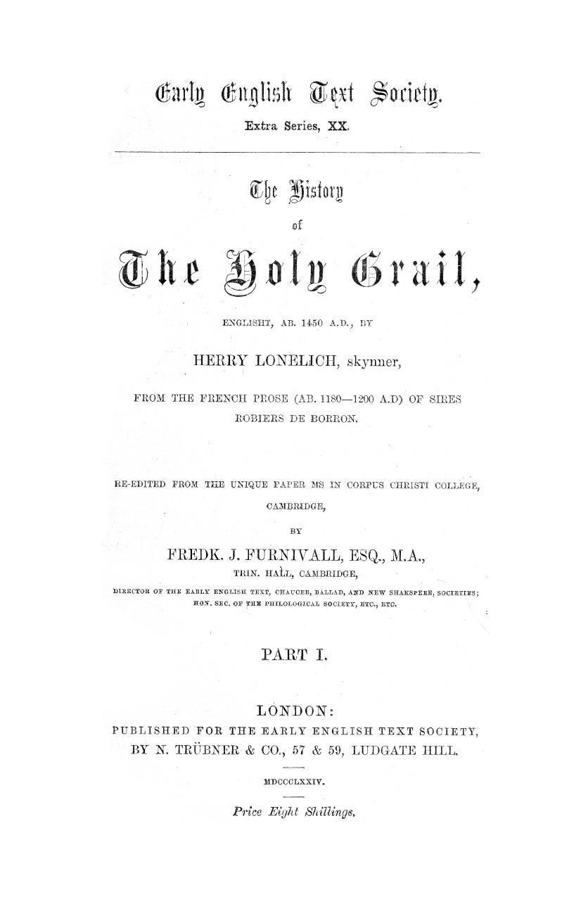 Furnivall - The history of the holy grail englisht, ab 1450 ad. pt. 1 by 1874