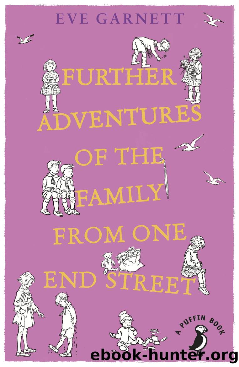 Further Adventures of the Family from One End Street by Eve Garnett