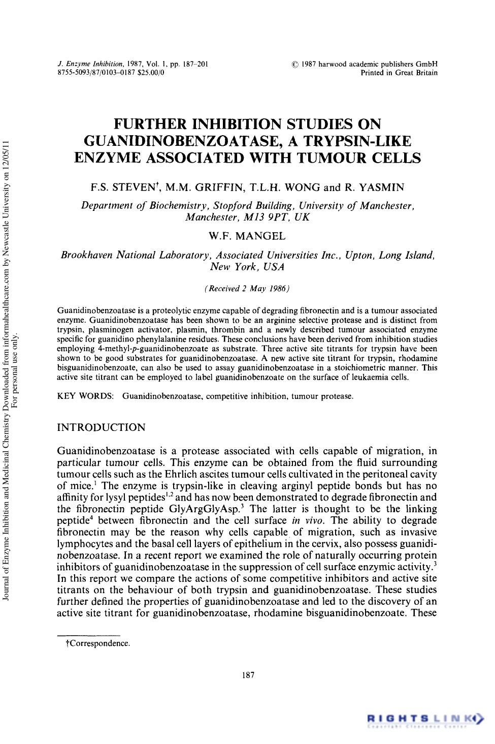 Further Inhibition Studies on Guanidinobenzoatase, a Trypsin-Like Enzyme Associated with Tumour Cells by F. S. Steven M. M. Griffin T. L. H. Wong R. Yasmin & W. F. Mangel