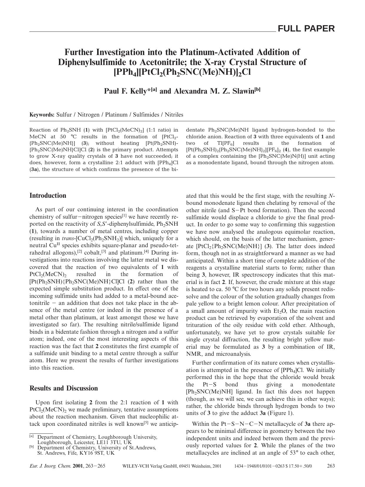 Further Investigation into the Platinum-Activated Addition of Diphenylsulfimide to Acetonitrile; the X-ray Crystal Structure of [PPh4][PtCl2(Ph2SNC(Me)NH)]2Cl by Unknown