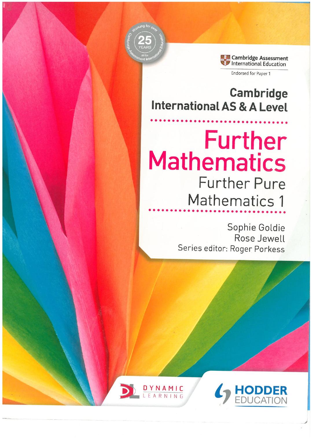 Further Mathematics Further Pure Mathematics 1 by Sophie Goldie Rose Jewell Roger Porkess