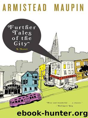 Further Tales of the City by Armistead Maupin