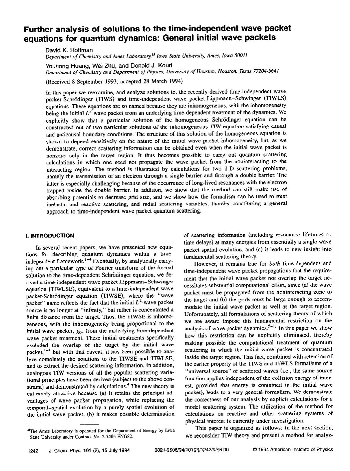 Further analysis of solutions to the time-independent wave packet equations for quantum dynamics: General initial wave packets by David K. Hoffman; Youhong Huang; Wei Zhu; Donald J. Kouri