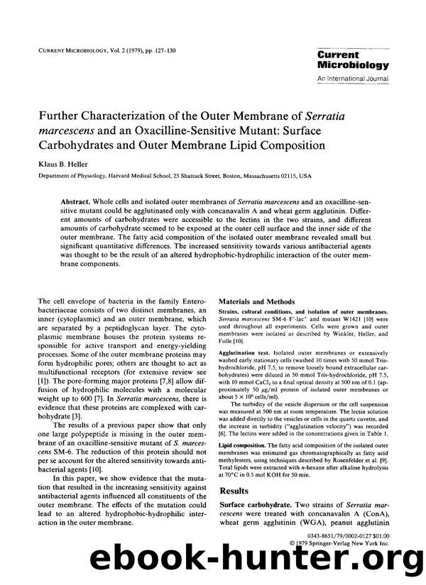 Further characterization of the outer membrane of <Emphasis Type="Italic">Serratia marcescens <Emphasis> and an oxacilline-sensitive mutant: Surface carbohydrates and outer membrane lipid composition by Unknown