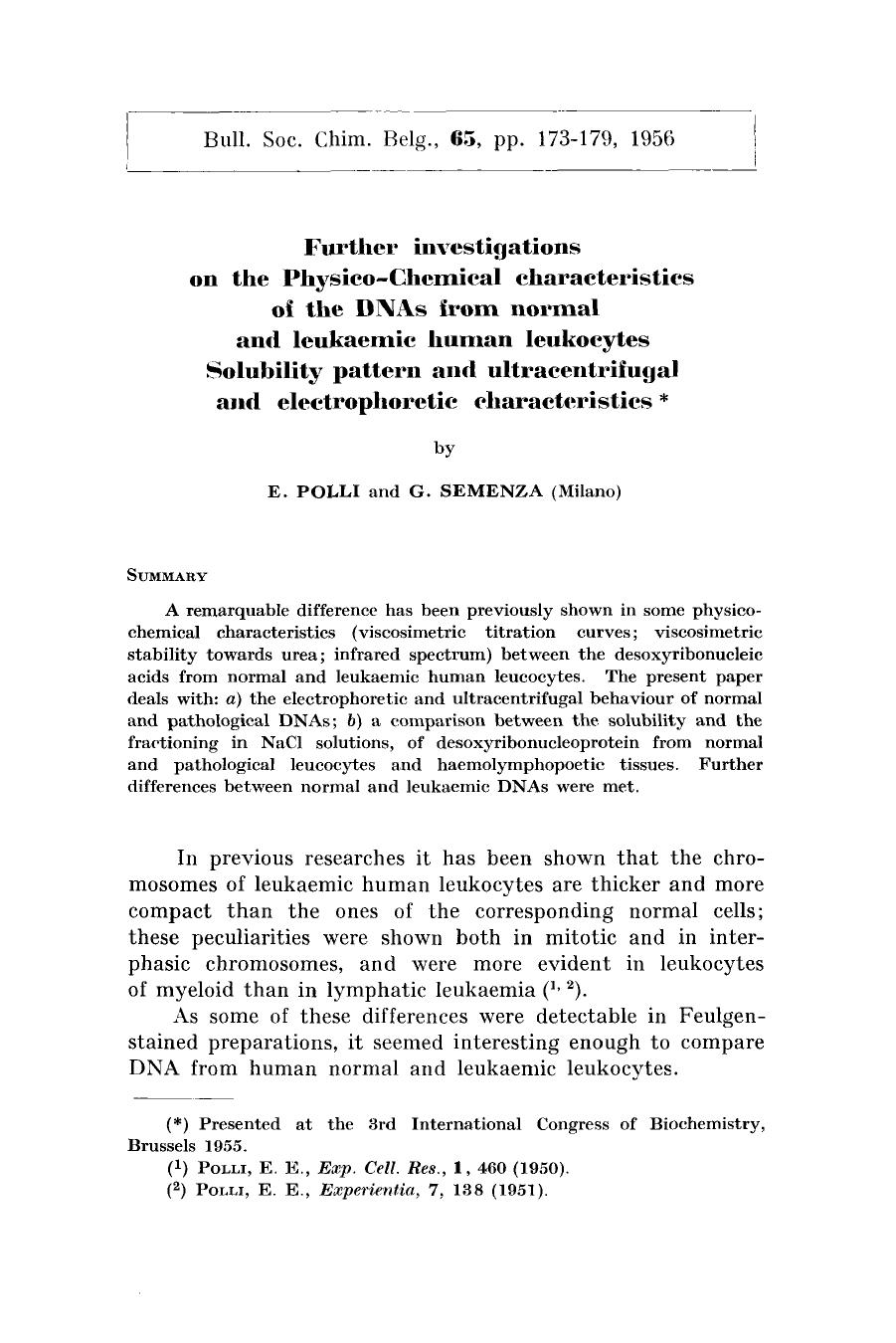Further investigations on the PhysicoChemical characteristics of the DNAs from normal and leukaemic human leukocytes Solubility pattern and ultracentrifugal and electrophoretic characteristics by Unknown
